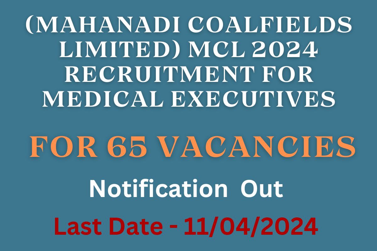 Latest MCL 2024 Recruitment for Medical Executives Position