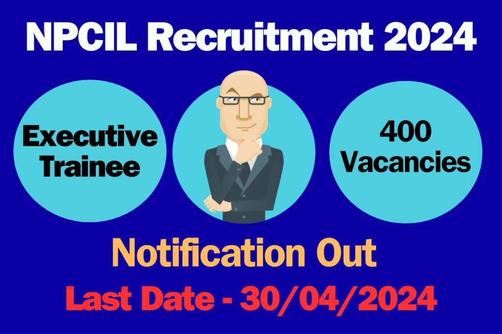 NPCIL 2024 Recruitment