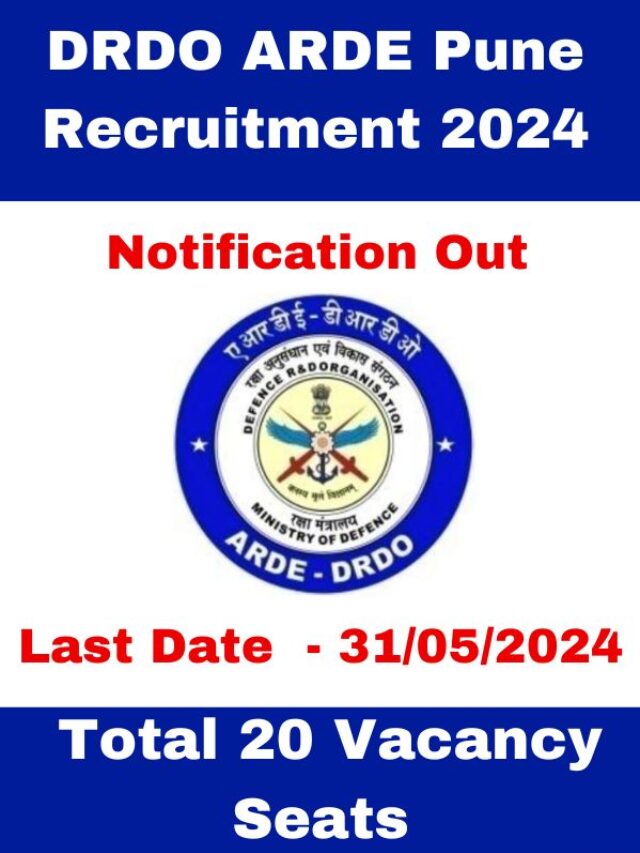 DRDO ARDE Pune Recruitment 2024 – 20 Vacant Positions Available