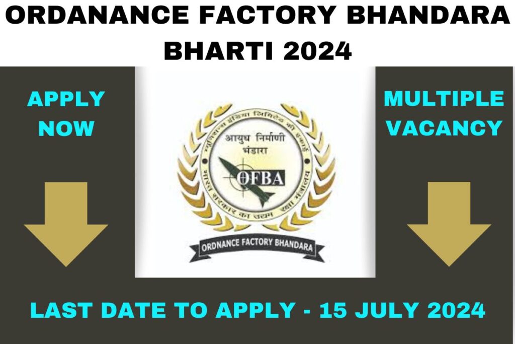 Ordnance Factory Bhandara Bharti 2024