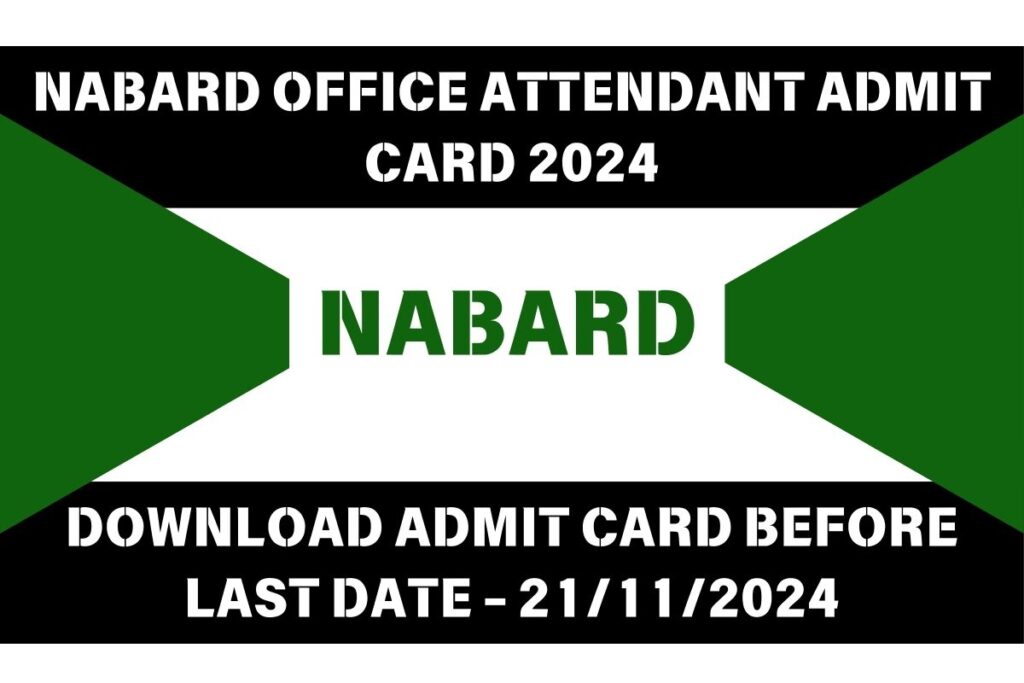 NABARD Office Attendant Admit Card 2024